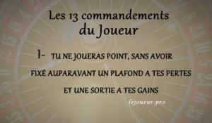 Les 13 commandements du Joueur # 1