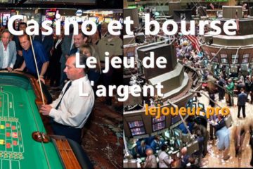 Jouer au casino ou jouer à la bourse