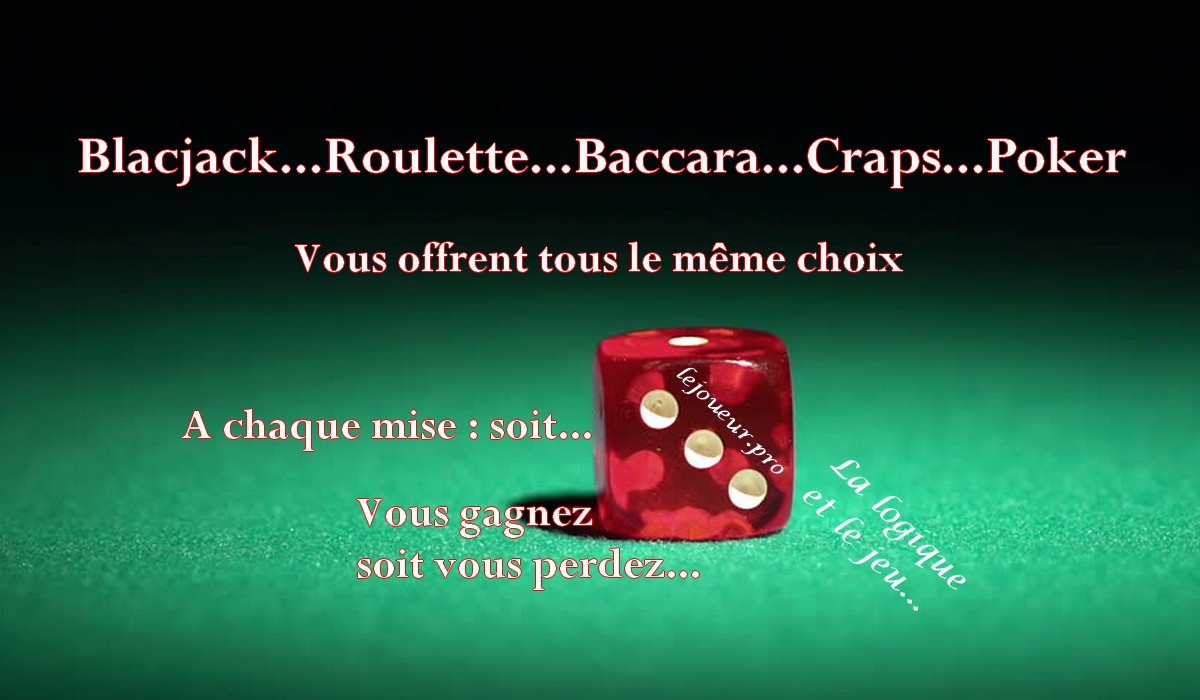 Blackjack Roulette ou Baccara 